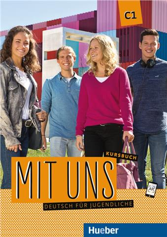 Mit uns C1:Kursbuch + Arbeitsbuch / Deutsch für Jugendliche.Deutsch als Fremdsprache 