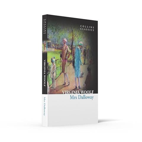 Mrs Dalloway (Collins Classics) - Virginia Woolf