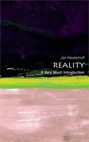 Reality, Jan Westerhoff (A Very Short Introduction)