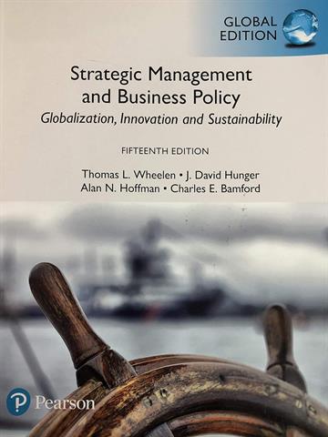 Strategic Management and Business Policy: Globalization, Innovation and Sustainability (Book + MyLab Code)