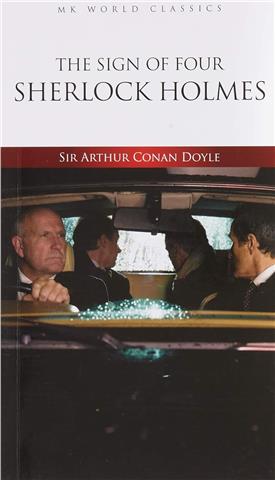 The Sign Of Four Sherlock Holmes - Sir Arthur Conan Doyle