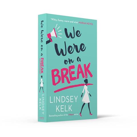 We Were On a Break  -Lindsey Kelk