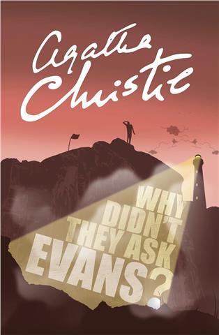 Why Didnt They Ask Evans?  -Agatha Christie