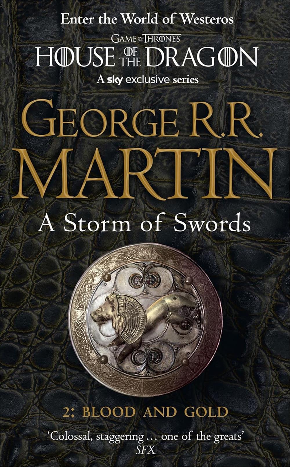 A Storm of Swords Part:2- Blood and Gold  -George R. R. Martin