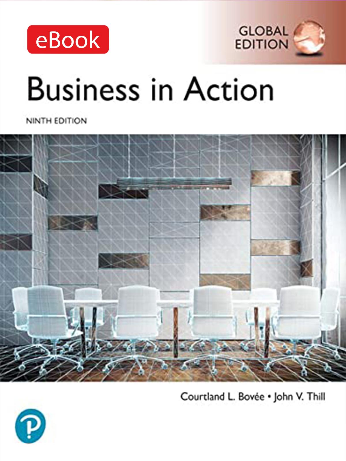 (BOUN KOD) Business in Action, Global Edition (Kod içinde e-kitap erişimi de mevcuttur.)