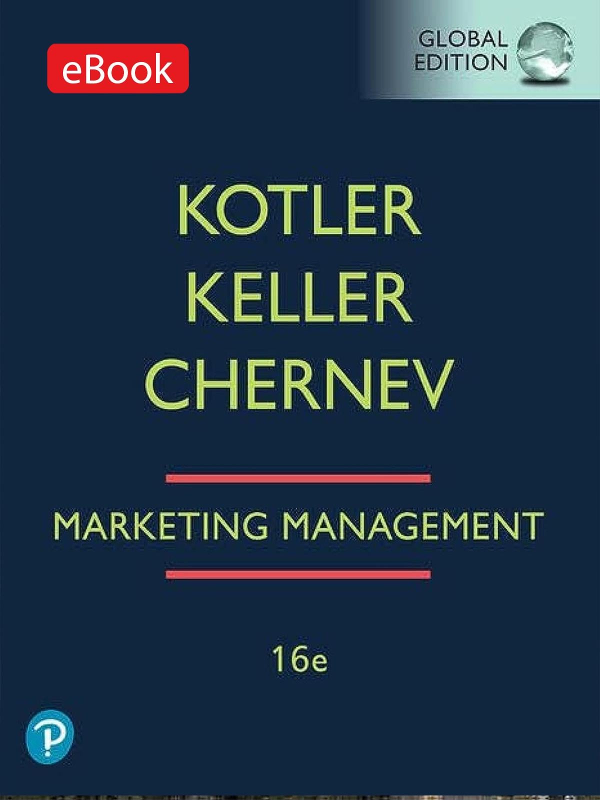 (BOUN KOD) Marketing Management 16e, Kotler, Keller, Chernev - Global Edition(Kod içinde e-kitap erişimi de mevcuttur.)