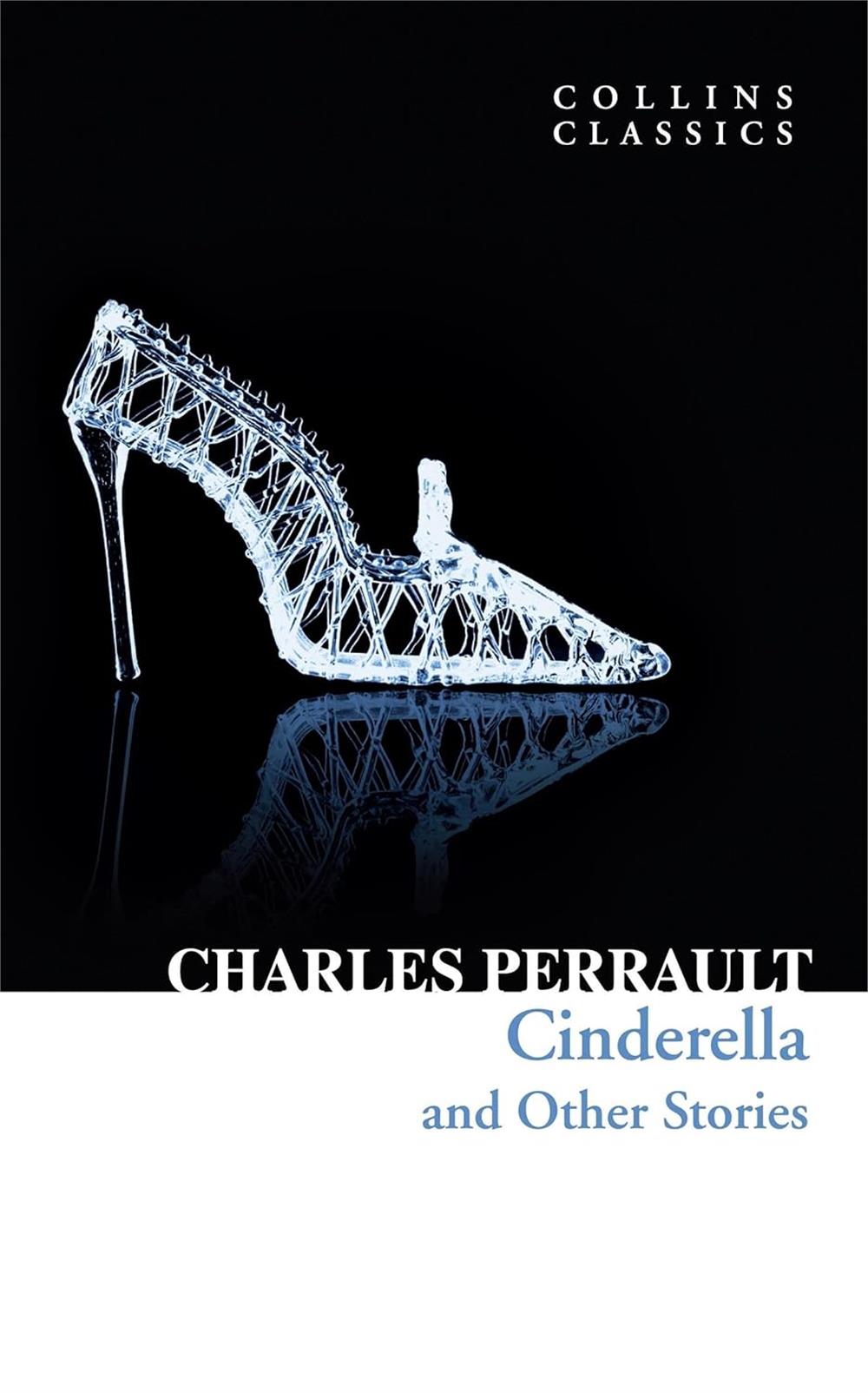 Cinderella and Other Stories (Collins Classics) - Charles Perrault
