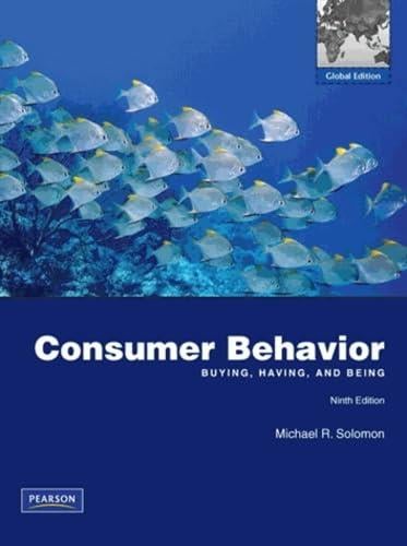 Consumer Behavior: Buying, Having, and Being, Michael Solomon