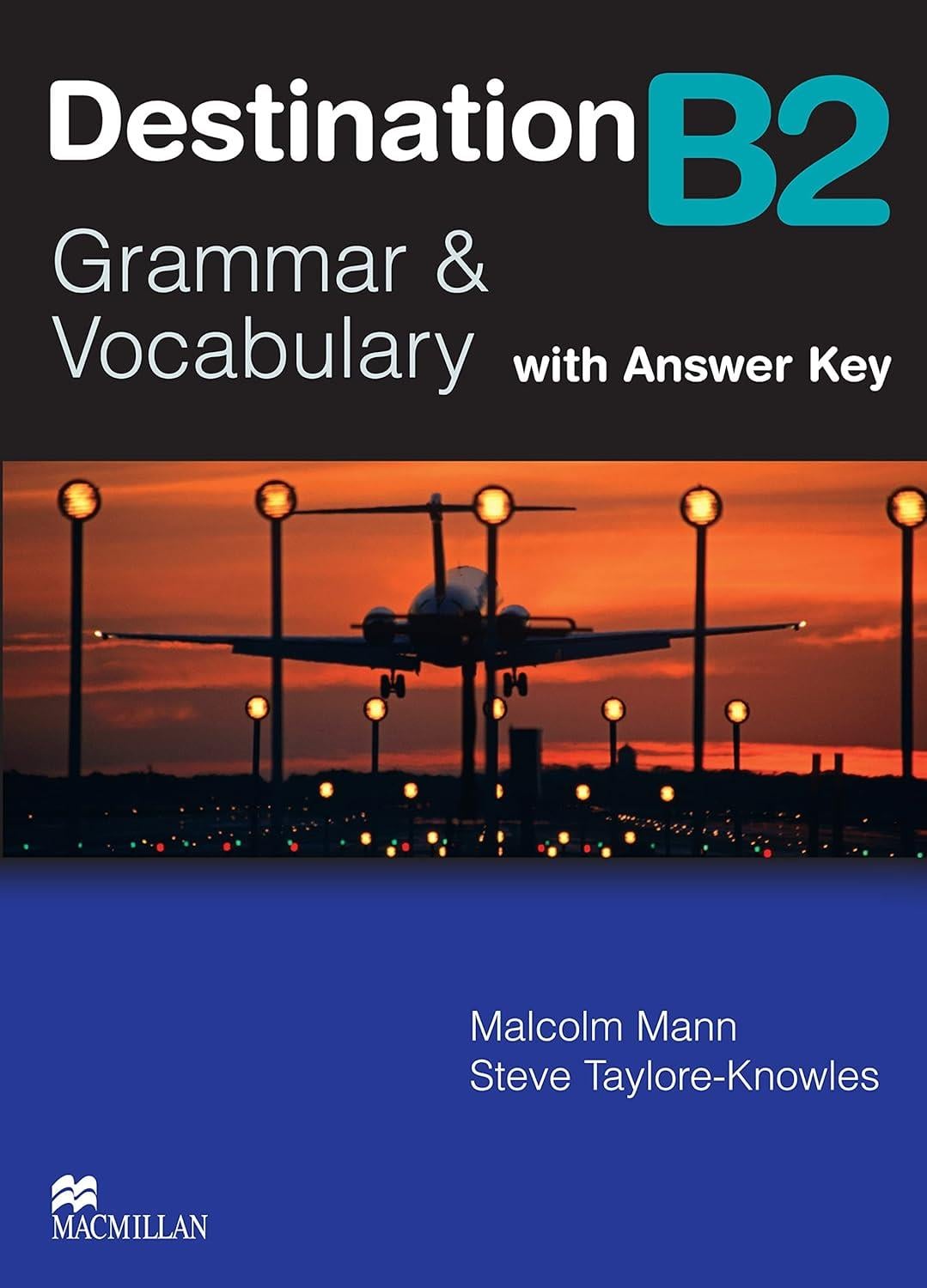 Destination Grammar & Vocabulary B2: Student's Book with Answer Key