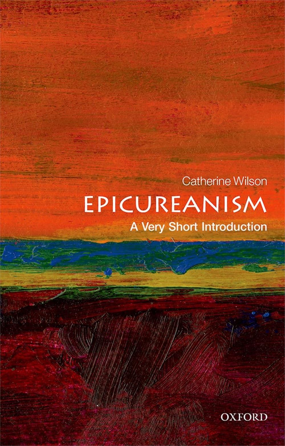 Epicureanism, Catherine Wilson (A Very Short Introduction)