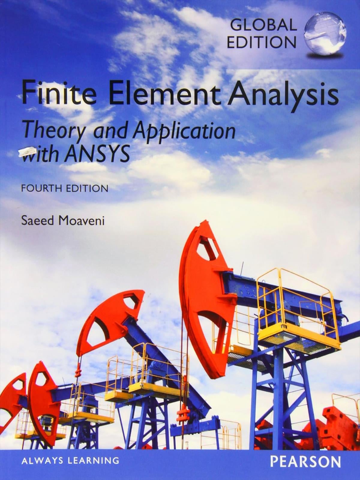 Finite Element Analysis: Theory and Application with ANSYS, Saeed Moaveni, 4. Edition