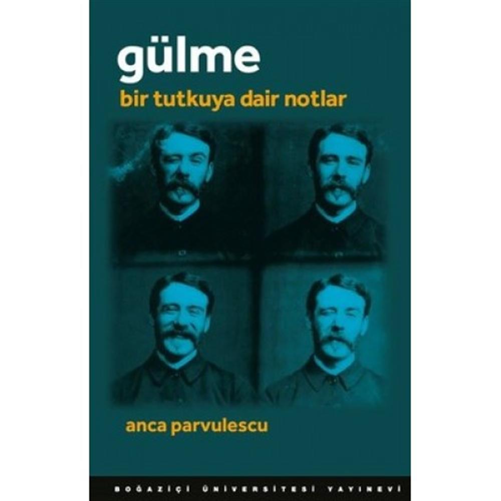 Gülme Bir Tutkuya Dair Notlar