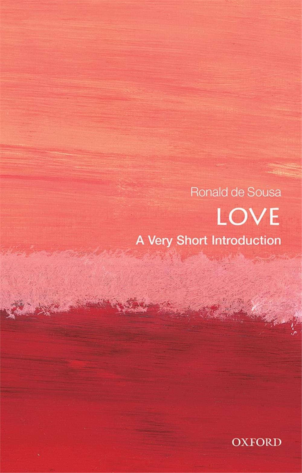 Love, Ronald de Sousa (A Very Short Introduction)