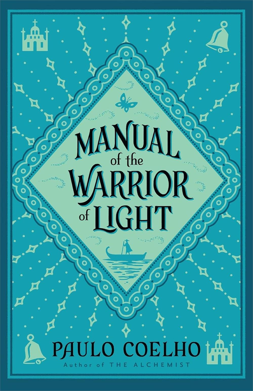Manual of the Warrior of Light   -Paulo Coelho