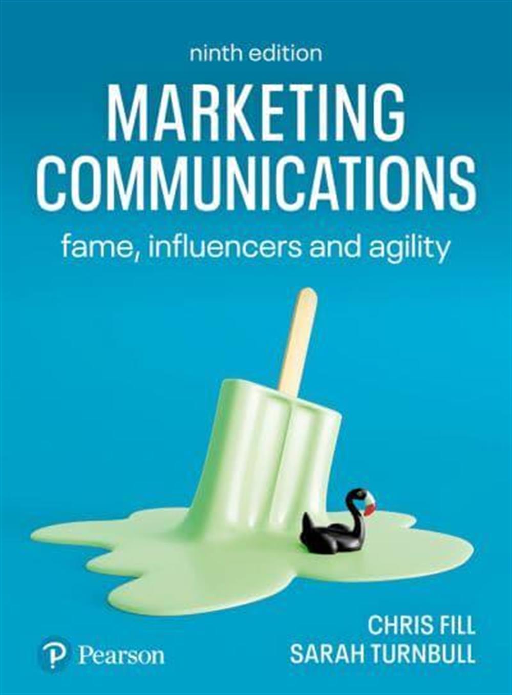 Marketing Communications (9th ed.),Chris Fill, Sarah Turnbull