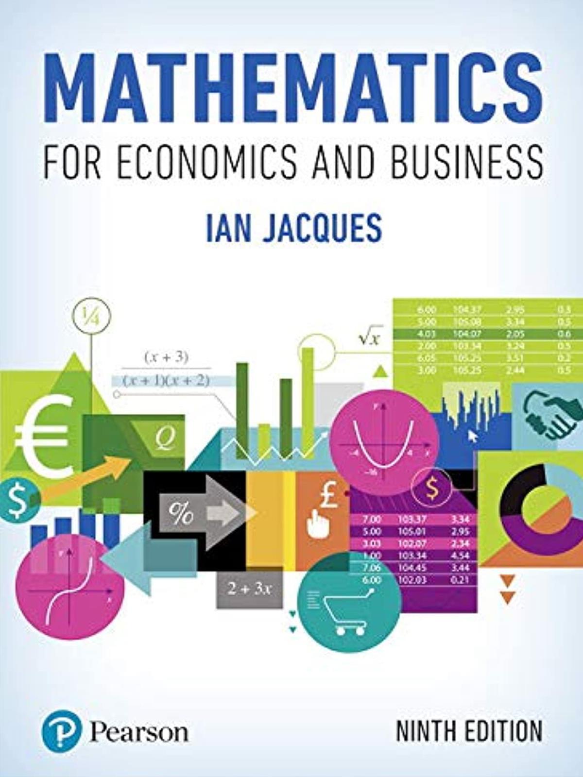 Mathematics for Economics and Business, Ian Jacques, 9. Edition 