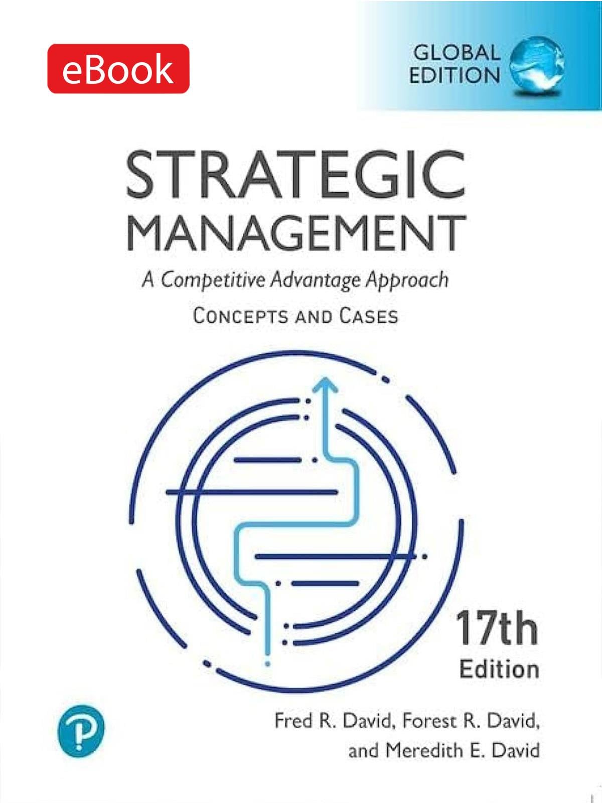 (MyLab Code) Strategic Management: Fred David, Forest David, 17. Edition (Kod içinde e-kitap erişimi de mevcuttur.)