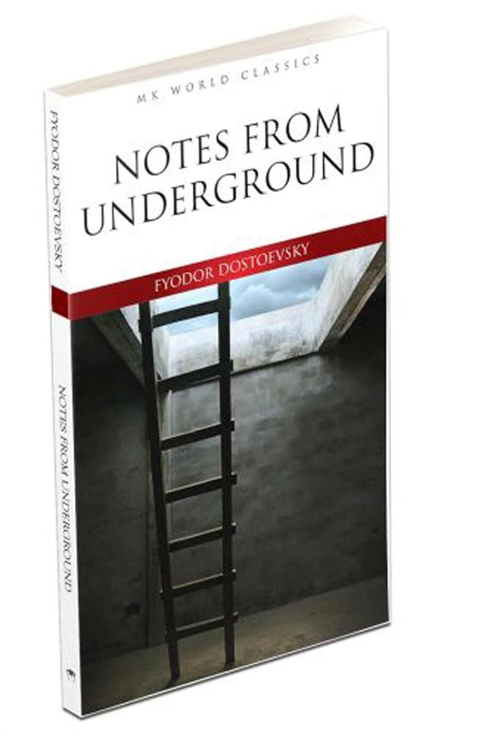 Notes From Underground - Fyodor Mihayloviç Dostoyevski 