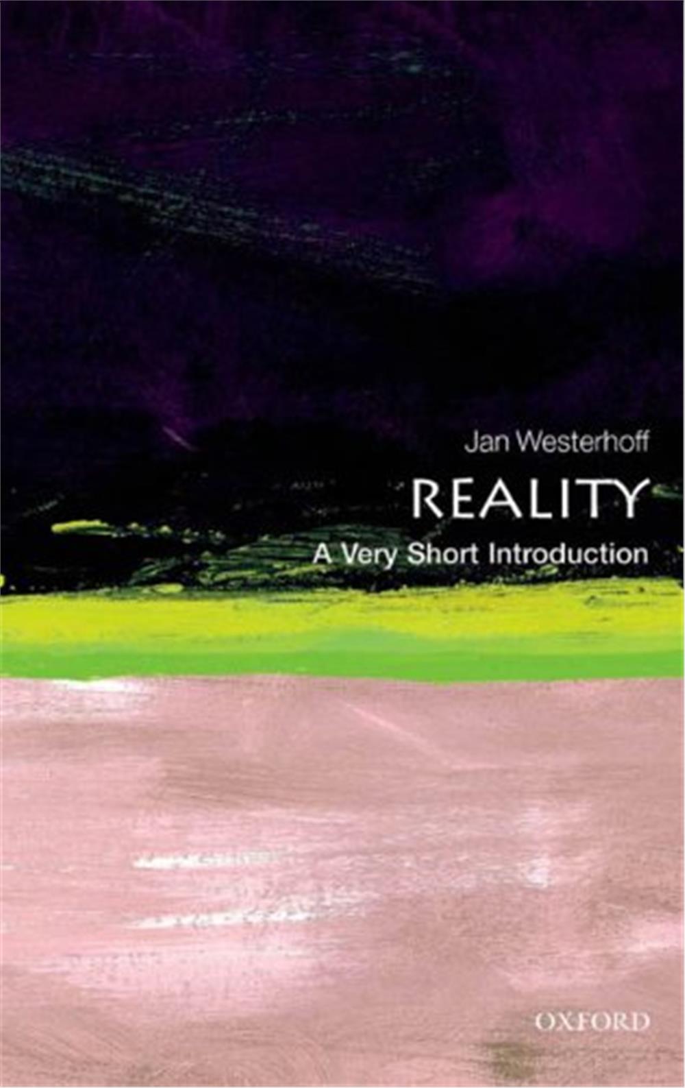 Reality, Jan Westerhoff (A Very Short Introduction)