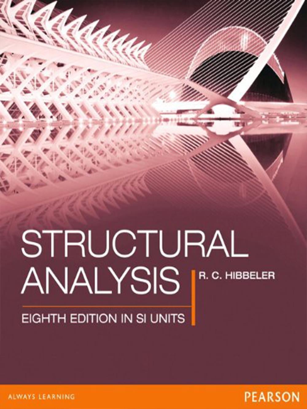 Structural Analysis SI Hibbeler, Russell C. and Hwee, Tan Kiang