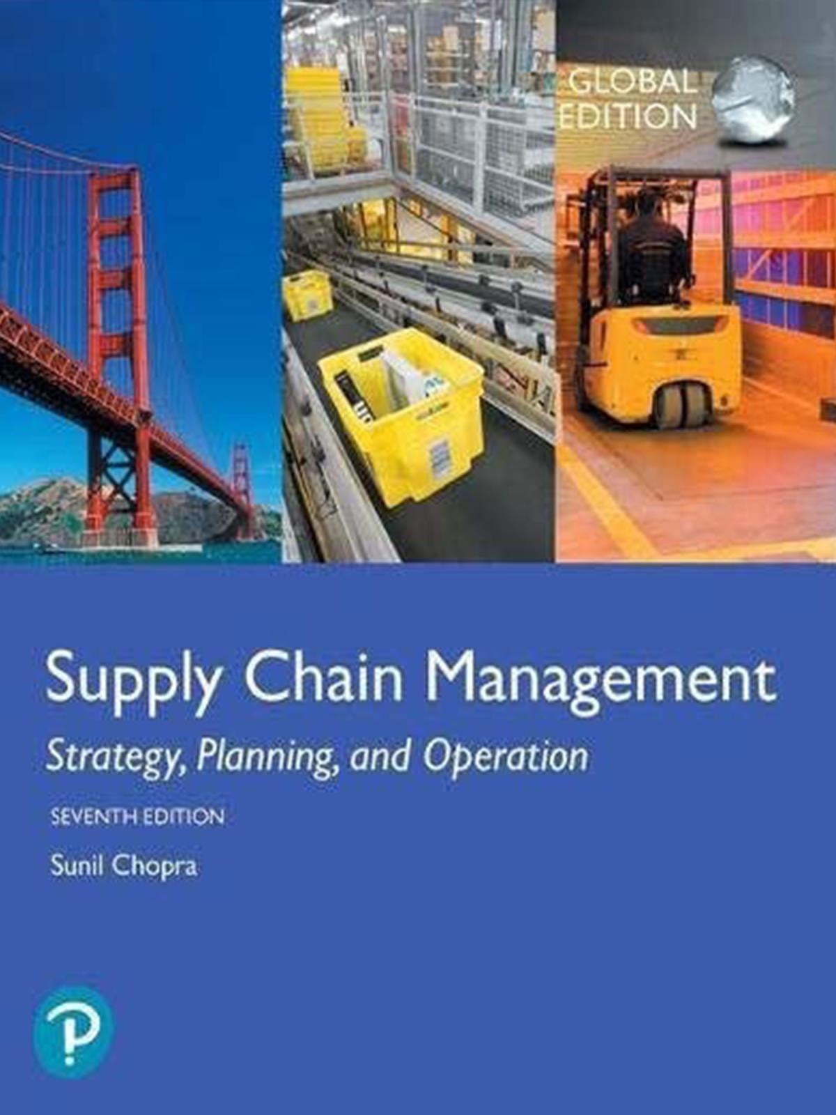 Supply Chain Management: Strategy, Planning, and Operation, Global Edition