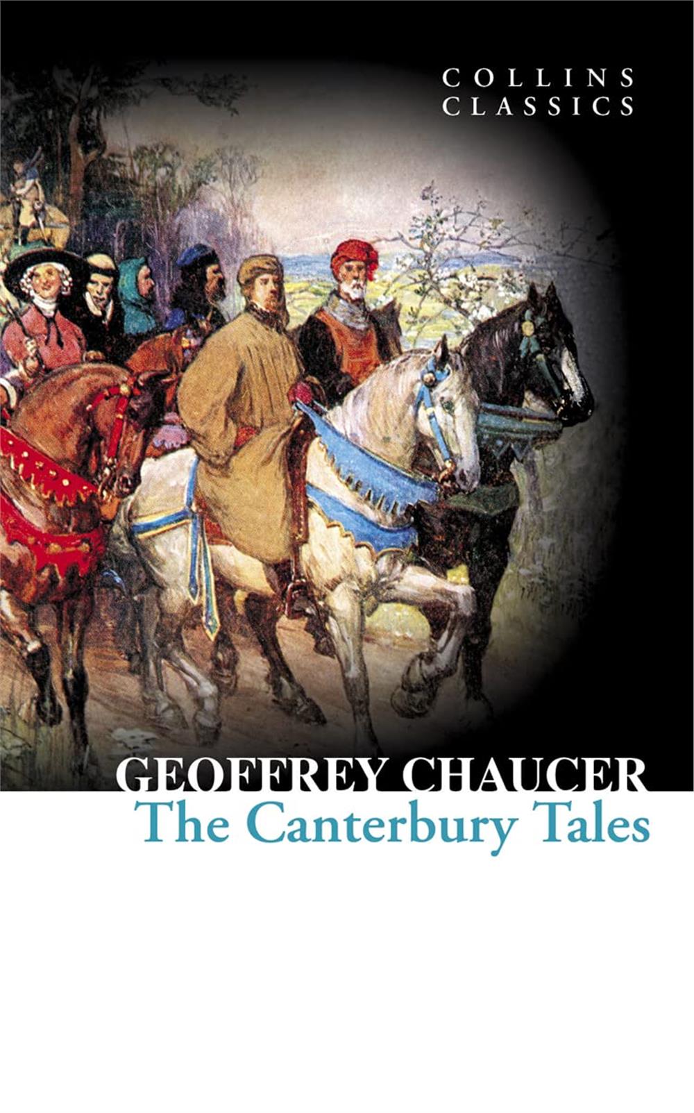 The Canterbury Tales (Collins Classics) - Geoffrey Chaucer