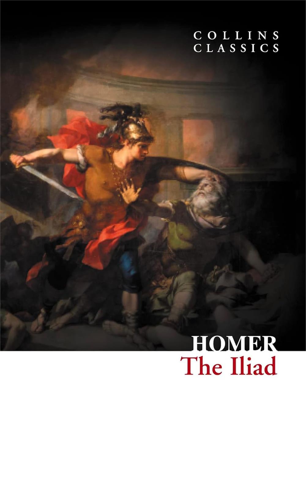 The Iliad (Collins Classics) - Homer