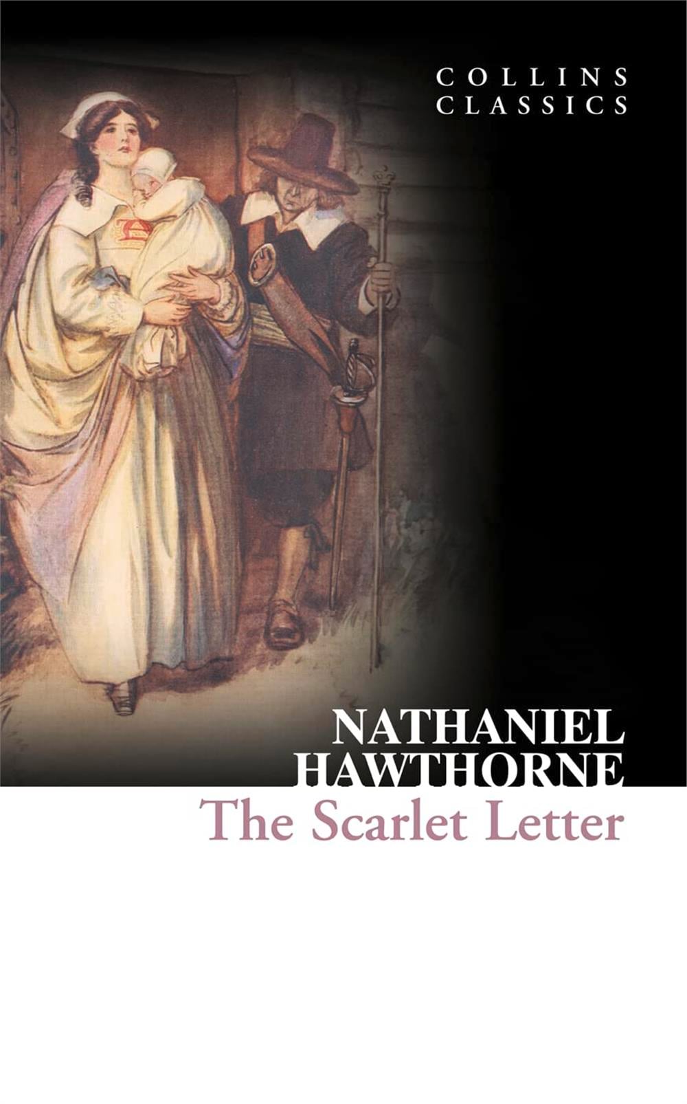 The Scarlet Letter (Collins Classics) - Nathaniel Hawthorne    