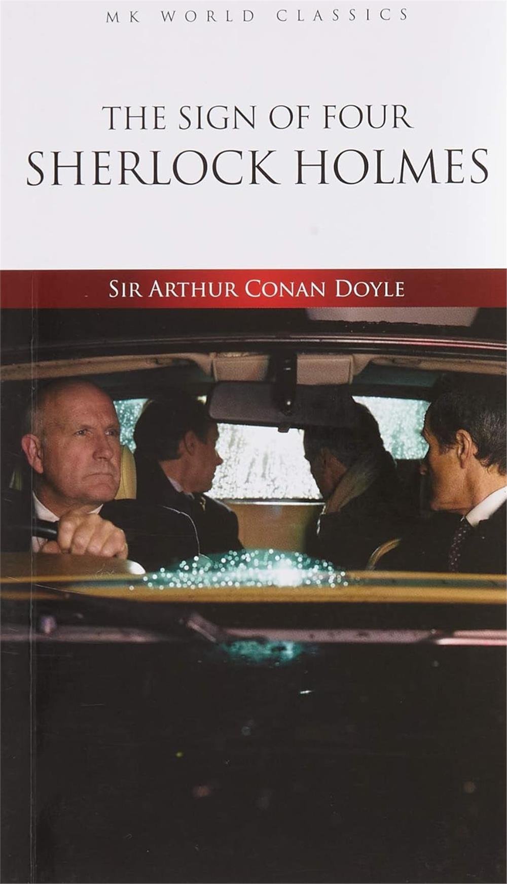 The Sign Of Four Sherlock Holmes - Sir Arthur Conan Doyle