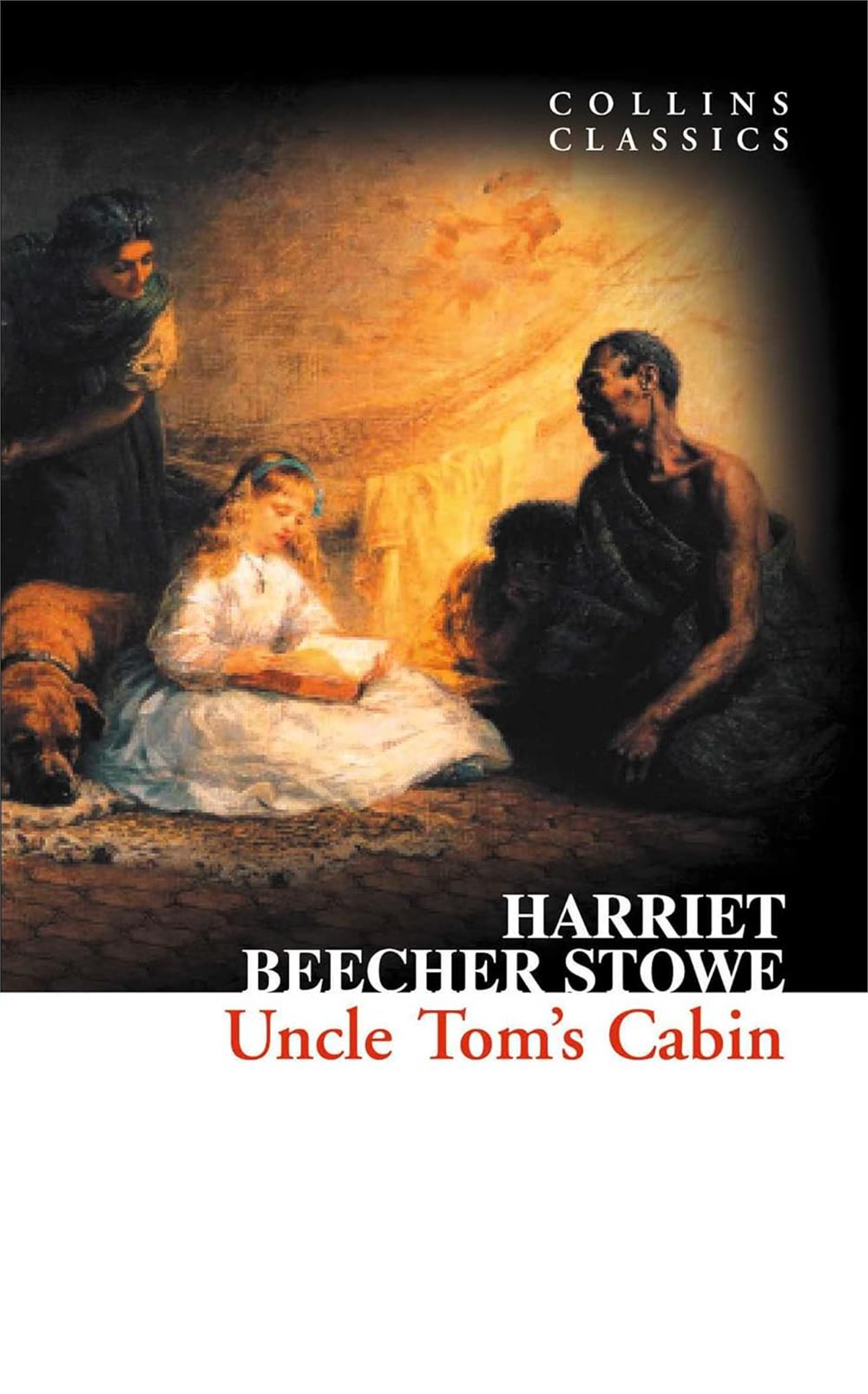 Uncle Tom's Cabin (Collins Classics) - Harriet Beecher Stowe 