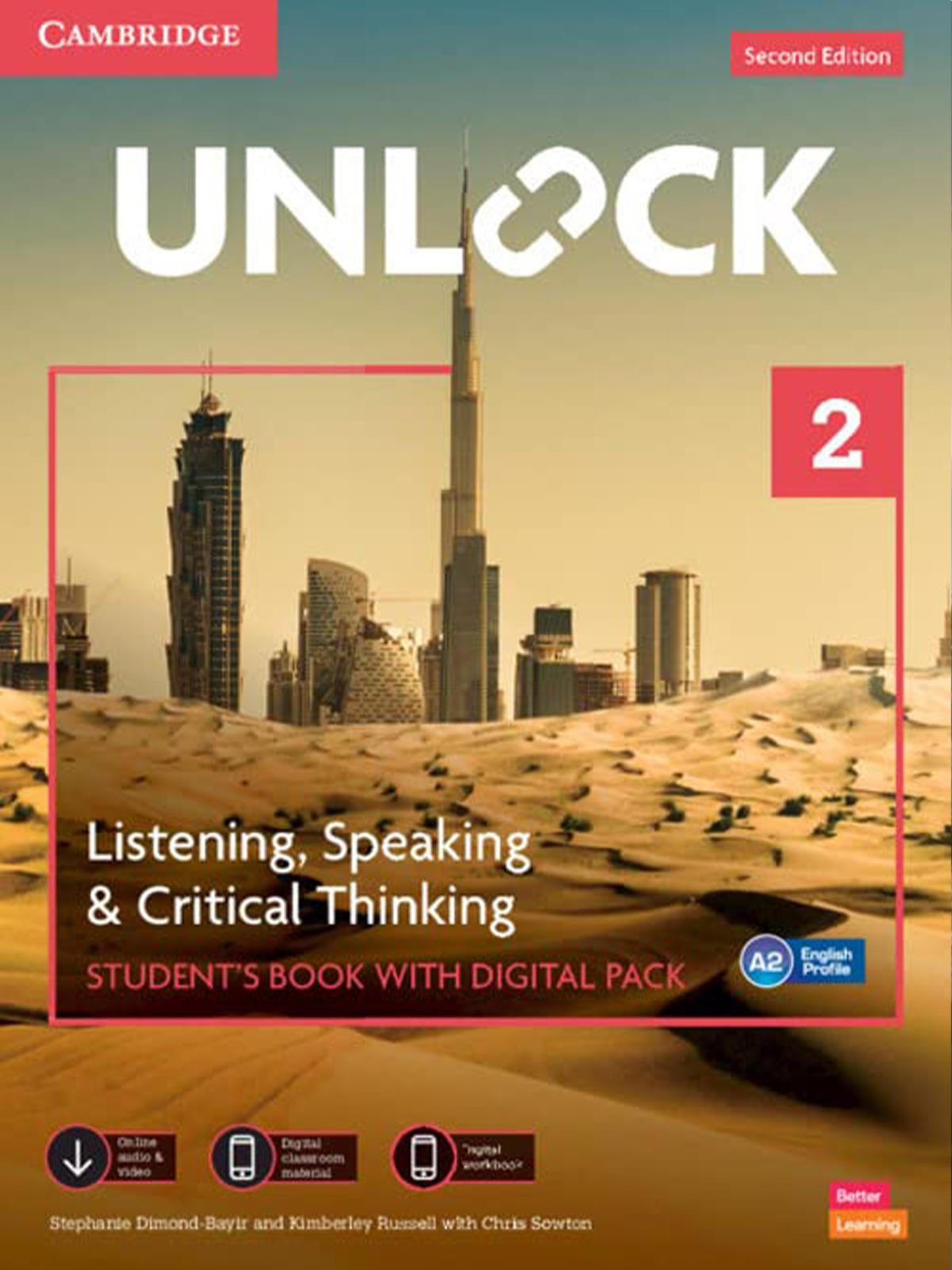 Unlock Level 2 Listening, Speaking & Critical Thinking Student's Book, Mob App and Online Workbook w/ Downloadable Audio and Video