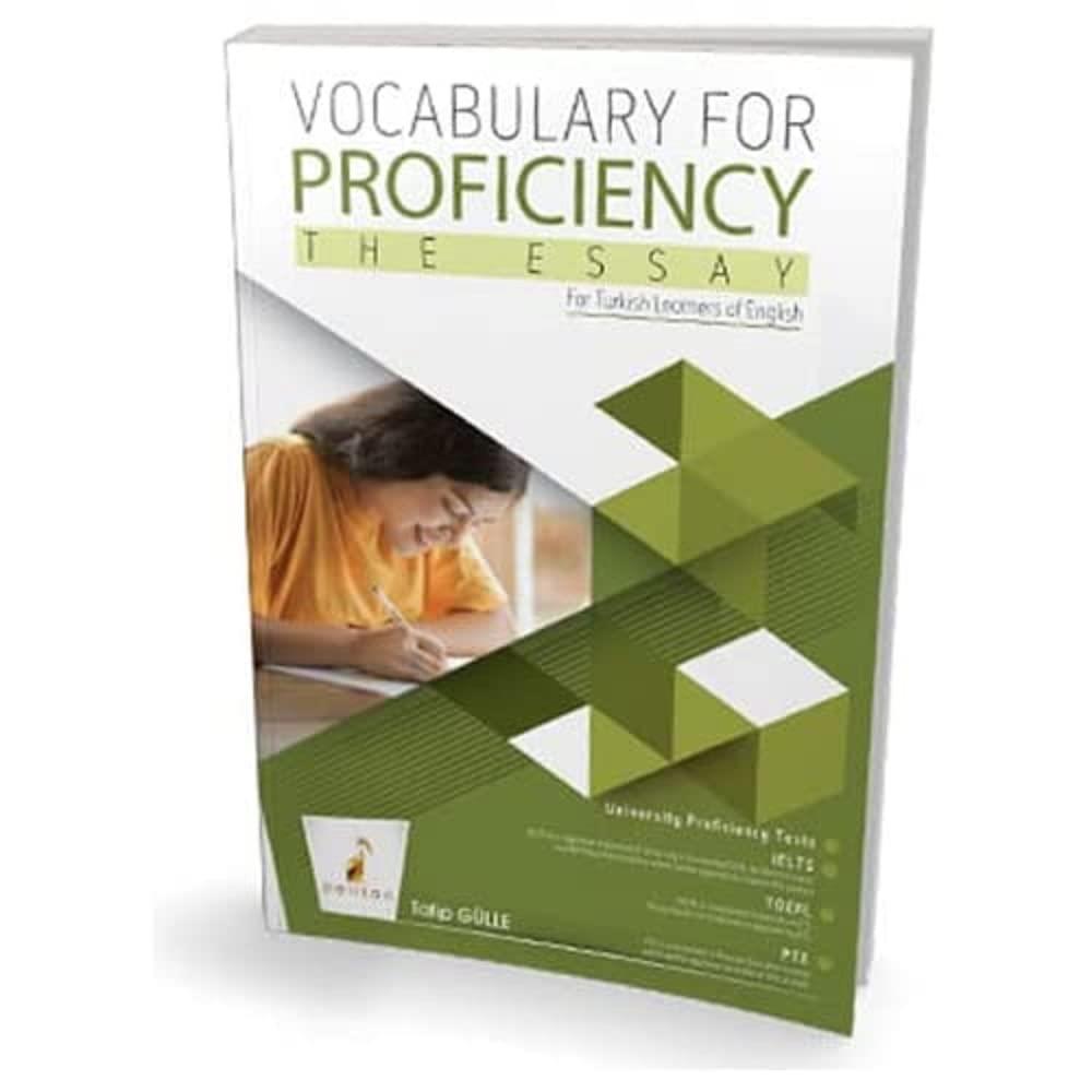 Vocabulary for Proficiency the Essay: Pelikan Yayınevi