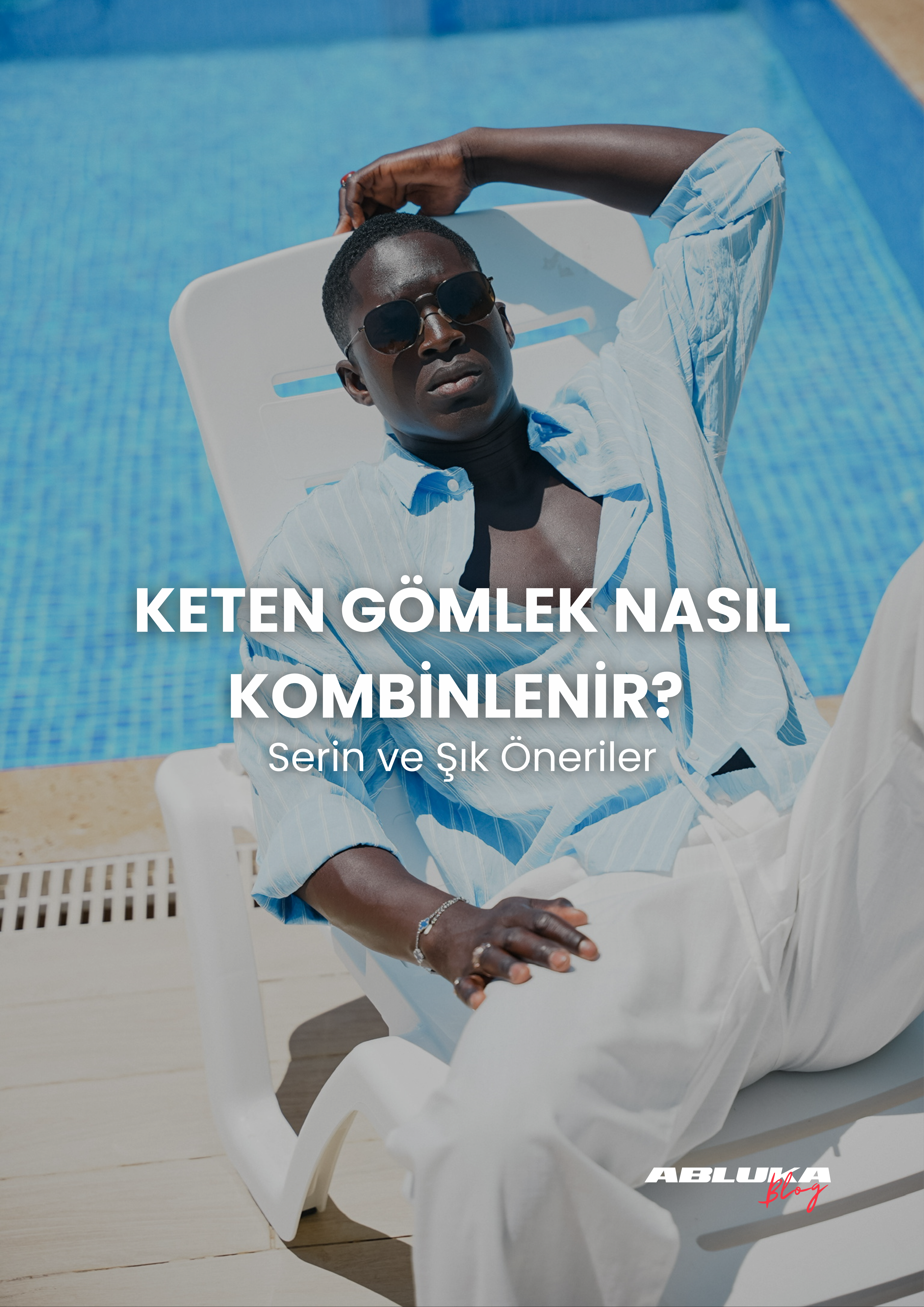 Keten Gömlek Nasıl Kombinlenir? Serin ve Şık Öneriler