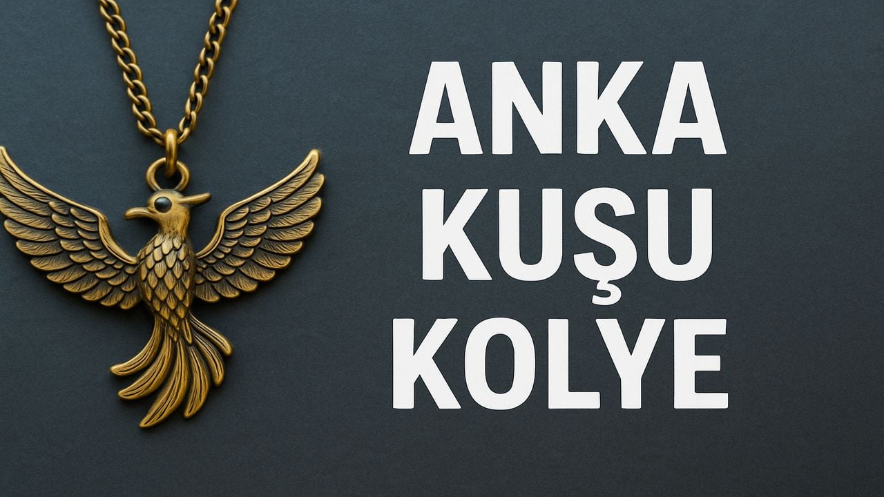 anka kuşu kolye anlamı