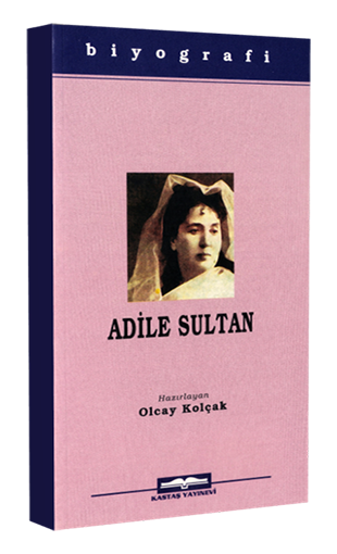 Adile Sultan 