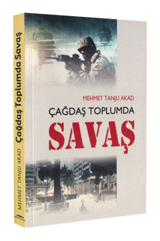 Çağdaş Toplumda Savaş