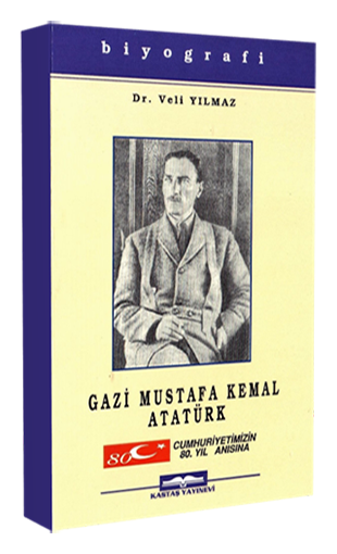 Gazi Mustafa Kemal Atatürk 