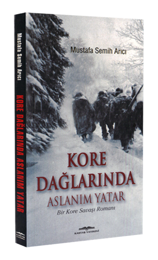 Kore Dağlarında Aslanım Yatar (Roman)