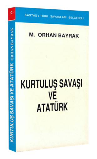 Kurtuluş Savaşı ve Atatürk 