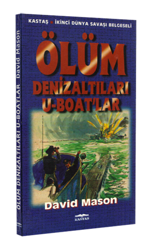 Ölüm Denizaltıları U-Boatlar 