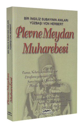 Plevne Meydan Muharebesi Bir İngiliz Subayının Anıları