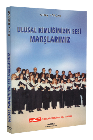 Ulusal Kimliğimizin Sesi Marşlarımız