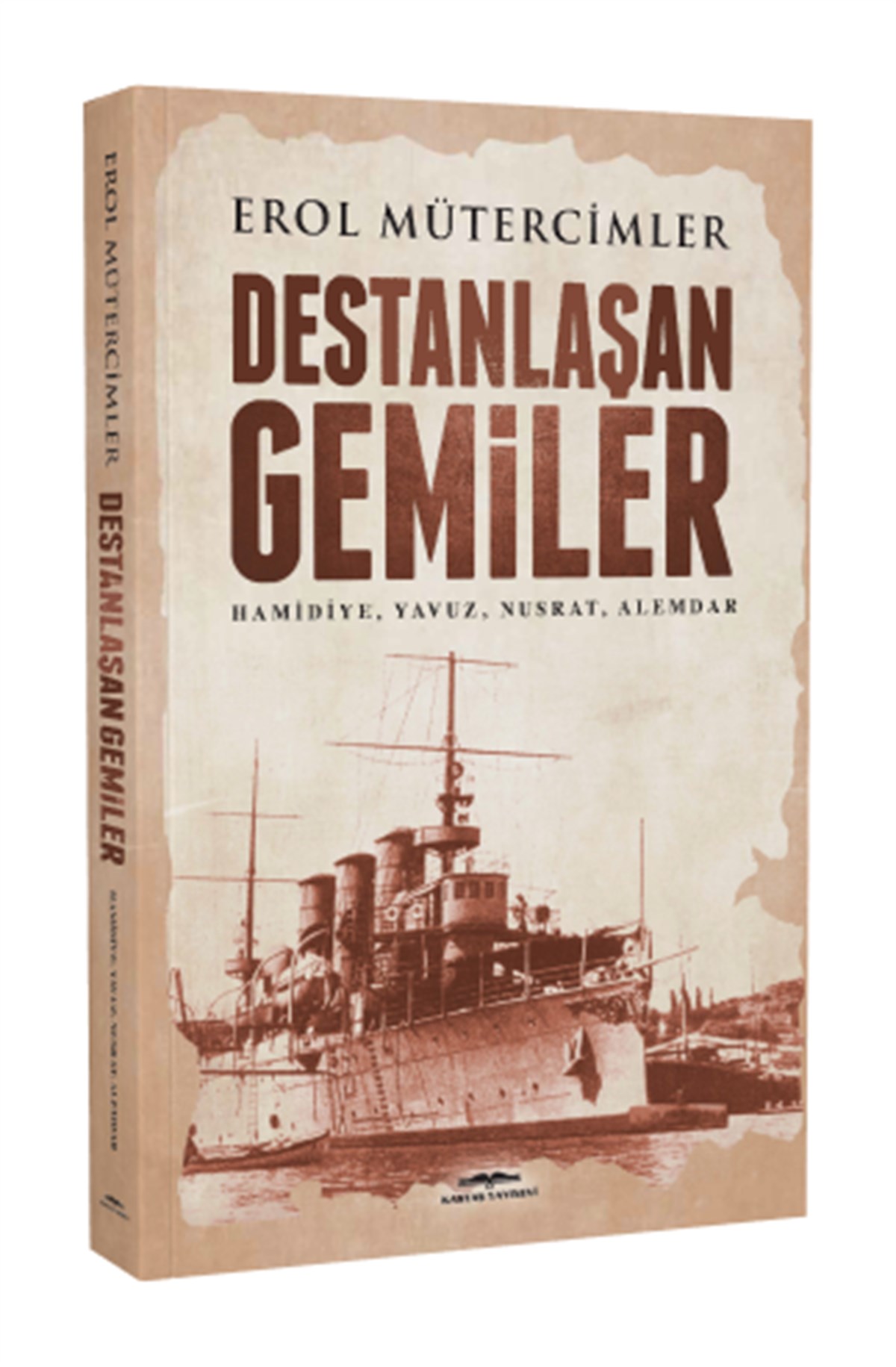 Destanlaşan Gemiler