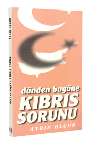 Dünden Bugüne Kıbrıs Sorunu