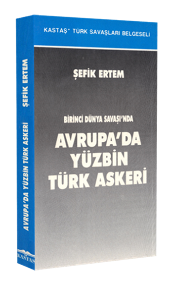 Avrupa'da Yüzbin Türk Askeri 