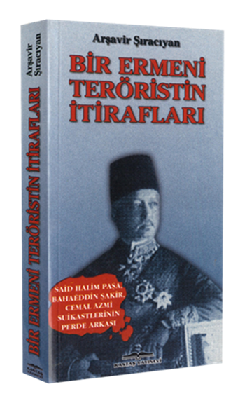 Bir Ermeni Teröristin İtirafları
