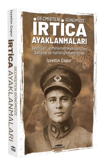 Geçmişten Günümüze İrtica Ayaklanmaları