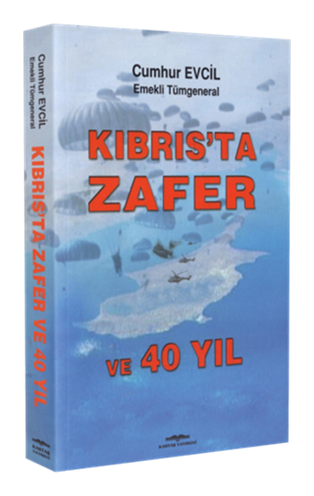 Kıbrıs'ta Zafer ve 40 Yıl