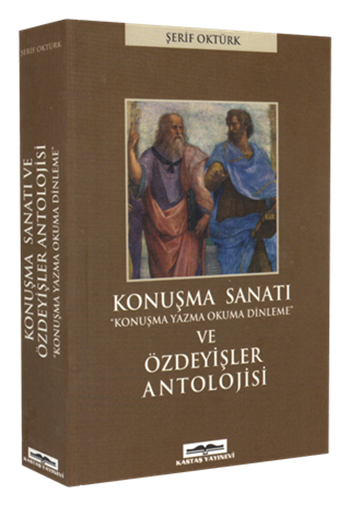 Konuşma Sanatı ve Özdeyişler Antolojisi