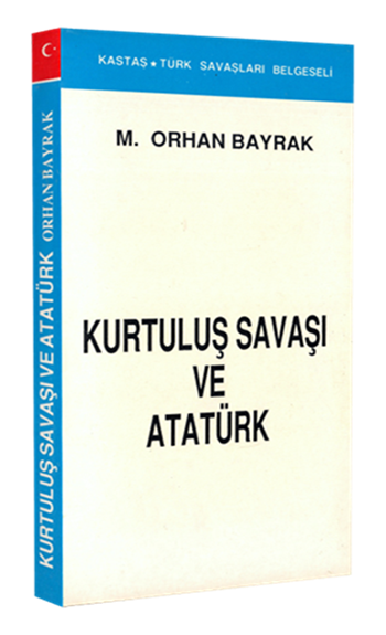 Kurtuluş Savaşı ve Atatürk 